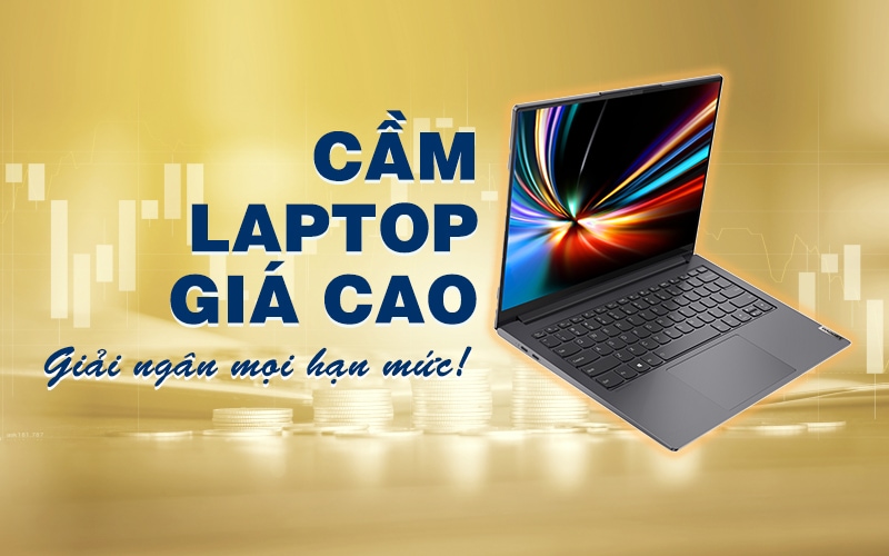 Cầm đồ laptop lãi suất thấp